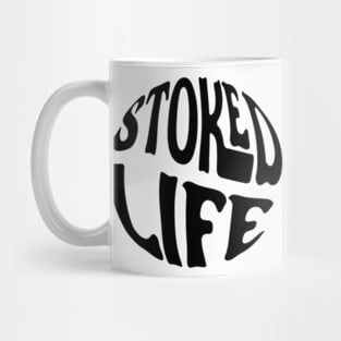 stoked life Mug